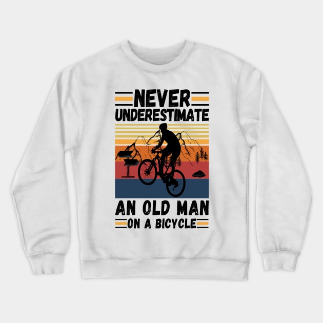 never underestimate an old man on a bicycle Crewneck Sweatshirt by JustBeSatisfied